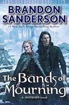 Brandon Sanderson: The Bands of Mourning (2016, Tor)