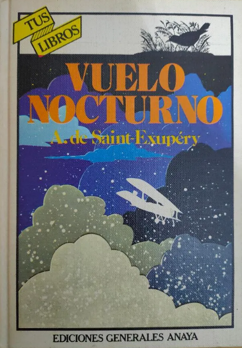 Antoine de Saint-Exupéry: Vuelo nocturno (Hardcover, Spanish language, 1984, Anaya)