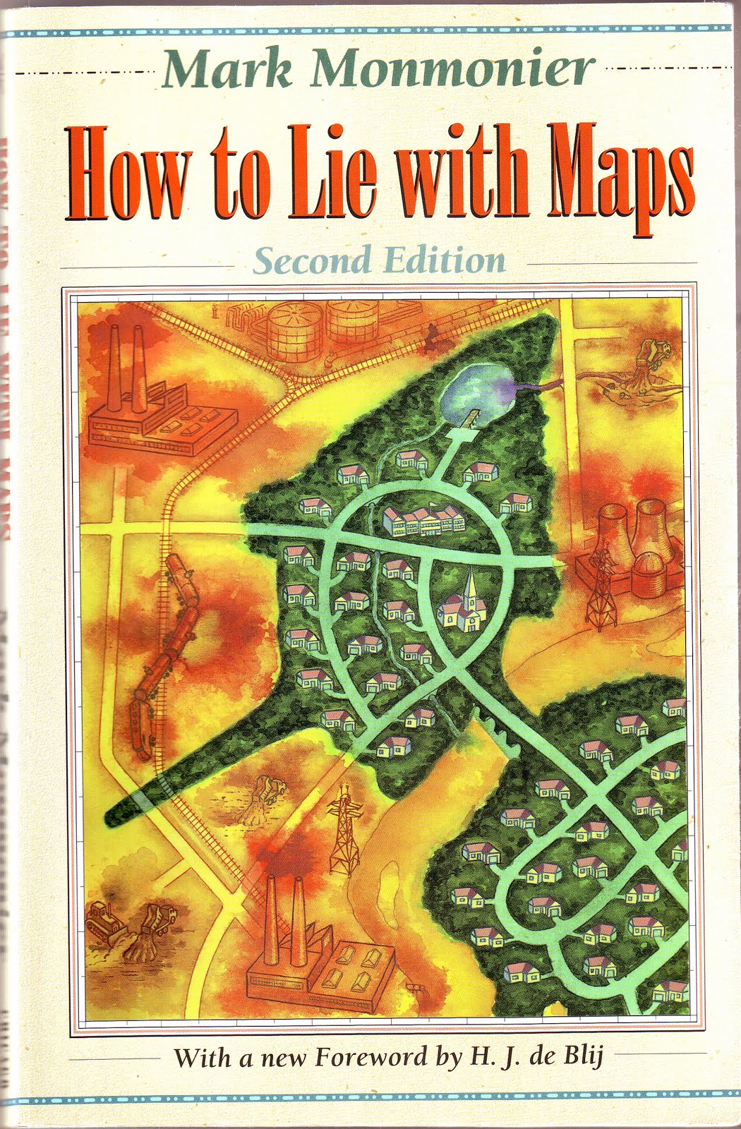 Mark S. Monmonier: How to Lie With Maps (Paperback, 1996, University of Chicago Press)