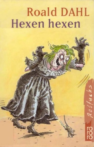 Roald Dahl: Hexen Hexen (German language, 1995, Rowohlt Taschenbuch Verlag GmbH)