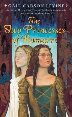 Gail Carson Levine: Two Princesses of Bamarre, The (2004, Eos)