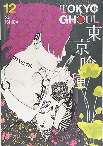 Sui Ishida: Tokyo Ghoul, Vol. 12 (Tokyo Ghoul, #12) (2017)