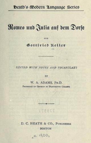 Gottfried Keller: Romeo und Julia auf dem Dorfe. (German language, 1900, D.C. Heath)
