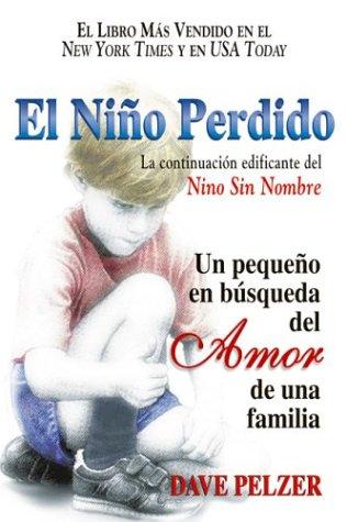 David J. Pelzer, Dave Pelzer: El nino perdido (Paperback, Spanish language, 2004, HCI Espanol)