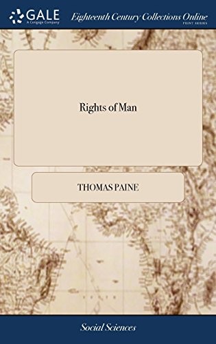 Thomas Paine: Rights of Man: Being an Answer to Mr. Burke's Attack on the French Revolution. Third Edition. by Thomas Paine, (2018, Gale Ecco, Print Editions)