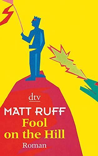 Matt Ruff: Fool on the Hill (German language, 2004)