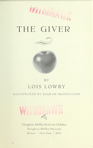 Lois Lowry, Lois Lowry: The giver (2011, Houghton Mifflin Books for Children)