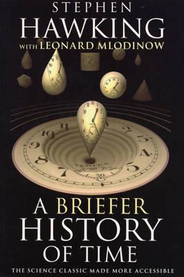 Stephen Hawking, Leonard Mlodinow: A Briefer History of Time (2008)