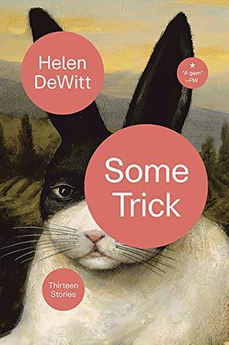 Some Trick : Thirteen Stories (2018)