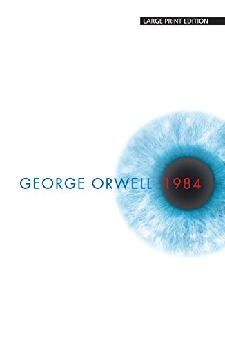 George Orwell: 1984 (Hardcover, 2017, Thorndike Press Large Print)