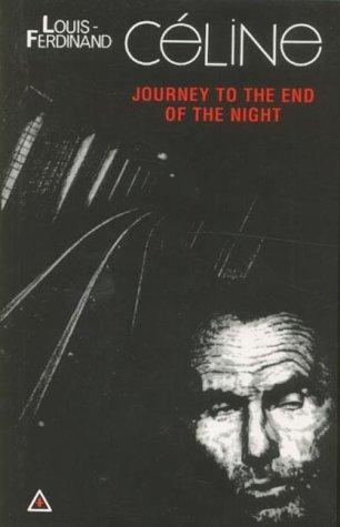 Louis-Ferdinand Céline: Journey To The End Of The Night (Paperback, 1997, Calder Publications)