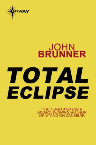 John Brunner: Total Eclipse (2011, Gateway)