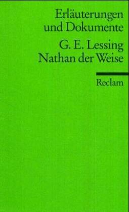 Peter von Düffel: Gotthold Ephraim Lessing: Nathan der Weise. (German language, 1972, Reclam)