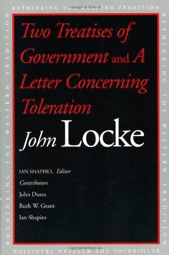 John Locke: Two Treatises of Government and A Letter Concerning Toleration (2003, Yale University Press)