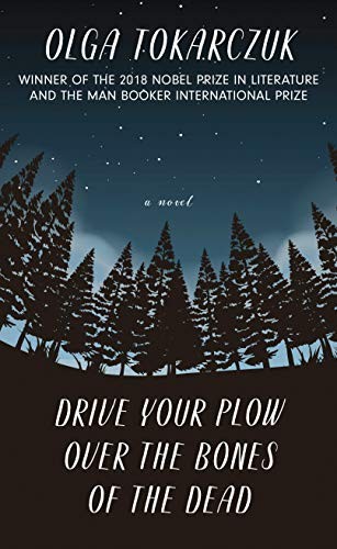 Olga Tokarczuk: Drive Your Plow Over the Bones of the Dead (2020, Thorndike Press Large Print)