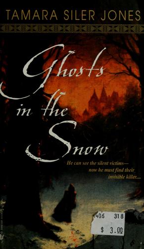 Tamara Siler Jones: Ghosts in the snow (2004, Bantam Books)