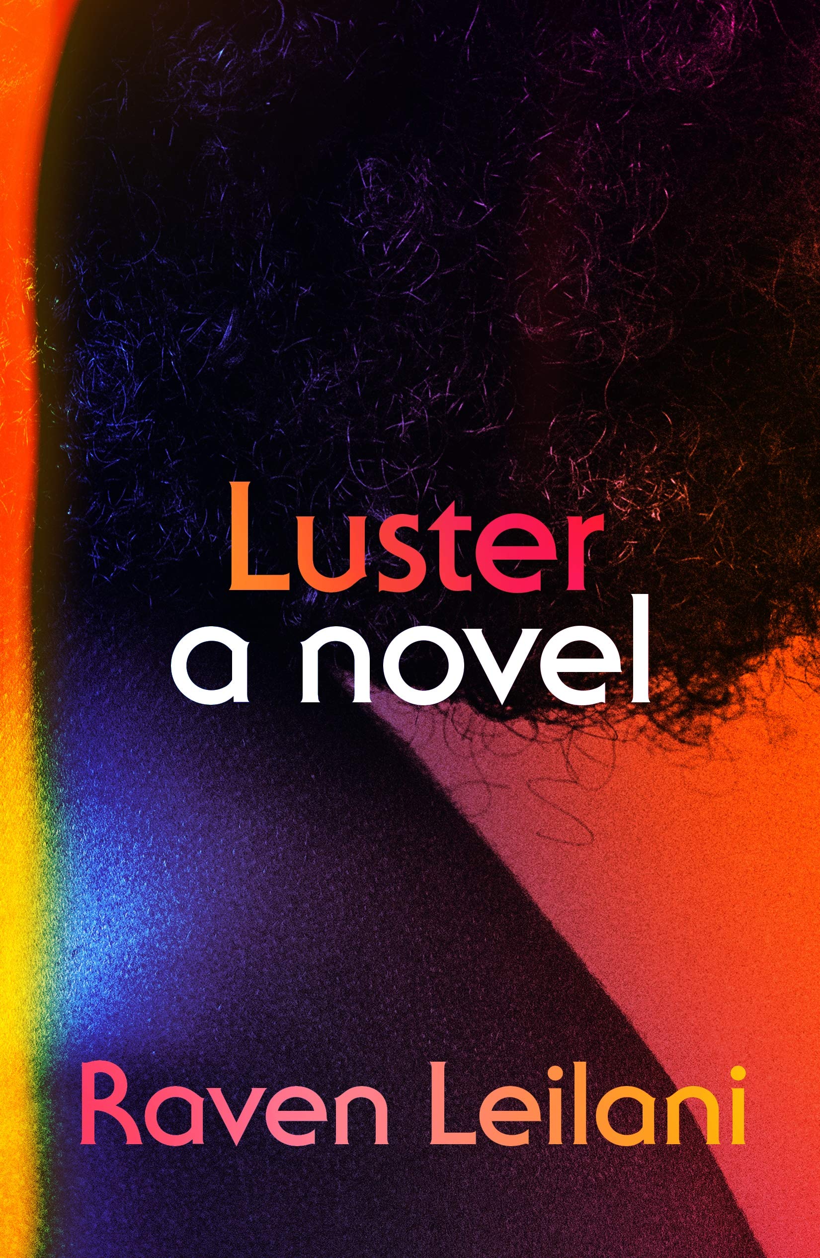 Raven Leilani: Luster (2021, Pan Macmillan)