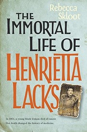 Rebecca Skloot: The Immortal Life of Henrietta Lacks (Paperback, 2010, Pan Books)