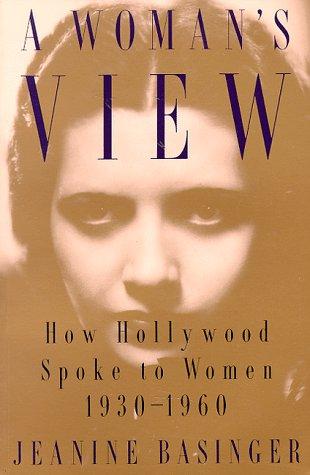 Jeanine Basinger: A woman's view (1995, Wesleyan University Press)