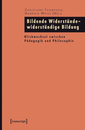 Christiane Thompson, Gabriele Weiß: Bildende Widerstände – widerständige Bildung (German language, 2008, transcript Verlag)