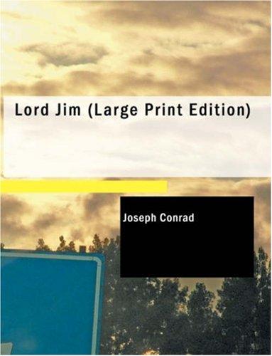 Joseph Conrad: Lord Jim (Large Print Edition) (2007, BiblioBazaar)