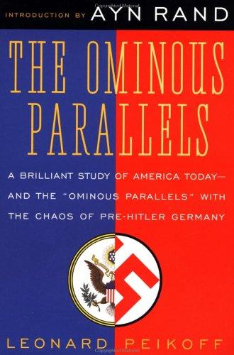 Leonard Peikoff: The Ominous Parallels (1983, Plume)