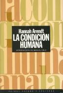 Hannah Arendt: La Condicion Humana (Paperback, Spanish language, 1993, Paidc"s Iberica)