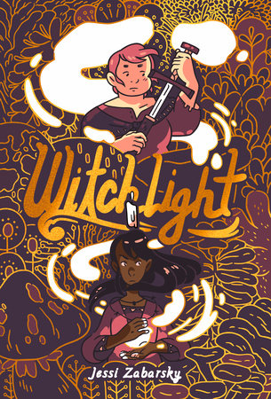 Jessi Zabarsky: Witchlight (2020, Penguin Random House LLC)