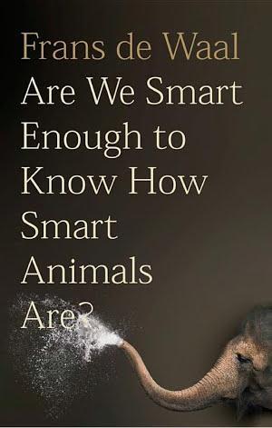 Frans De Waal: Are We Smart Enough to Know How Smart Animals Are?