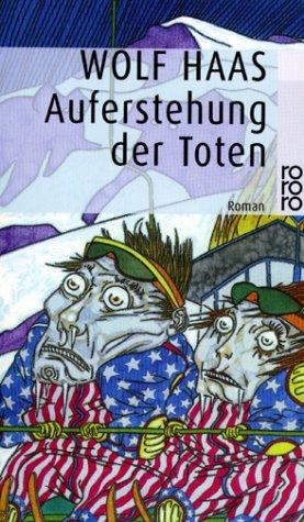 Wolf Haas: Auferstehung der Toten. (Paperback, German language, 1996, Rowohlt Tb.)
