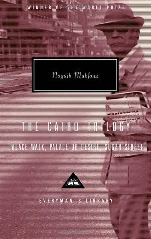 Naguib Mahfouz: The Cairo Trilogy (2001, Everyman's Library)