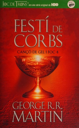 George R. R. Martin: Festí de corbs (Spanish language, 2017, Alfaguara)