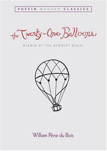 William Pène Du Bois: The Twenty-One Balloons PMC (2005, Puffin)