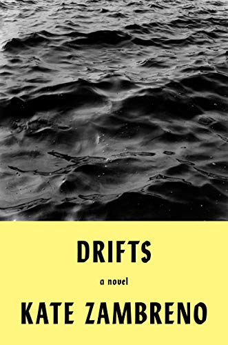 Kate Zambreno: Drifts (2020, Penguin Publishing Group)