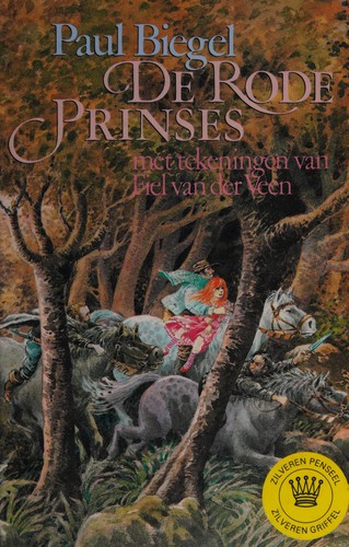 Paul Biegel, Fiel Van der Veen: De rode prinses (Hardcover, Dutch; Flemish language, 1987, Holland)