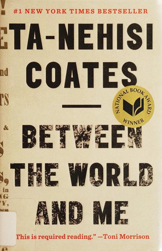 Ta-Nehisi Coates: Between the World and Me