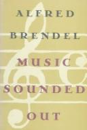 Alfred Brendel: Music Sounded Out (Paperback, 1992, Noonday Pr)