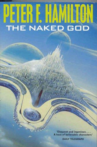 Peter F. Hamilton: The Naked God (Night's Dawn Trilogy) (Paperback, 2005, Tor)
