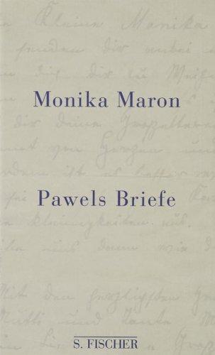 Monika Maron: Pawels Briefe (German language, 1999, S. Fischer)