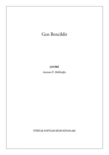 Richard Dawkins: Gen bencildir (Turkish language, 2007, TU BI TAK)