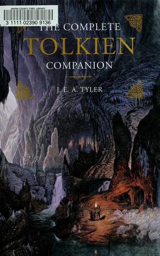 J. E. A. Tyler: The complete Tolkien companion (1976, St. Martin's Press)