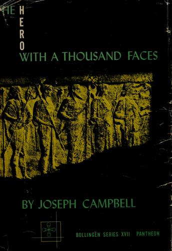 Joseph Campbell: The hero with a thousand faces (1968, Princeton University Press)
