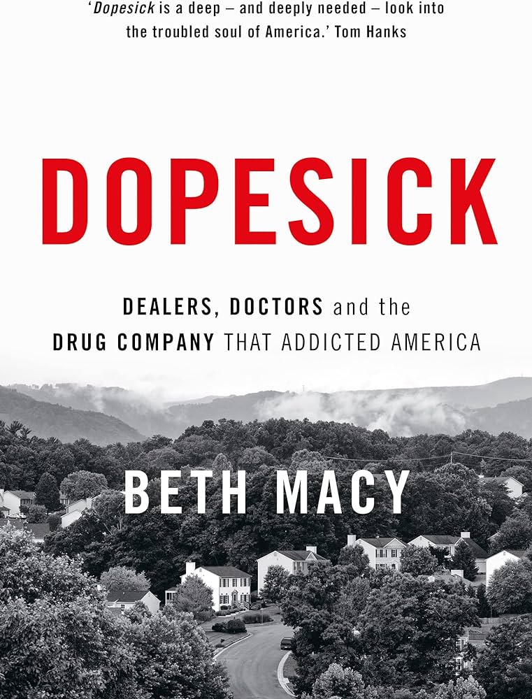 Beth Macy: Dopesick (2018)