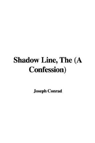 Joseph Conrad: The Shadow Line (Paperback, 2006, IndyPublish.com)