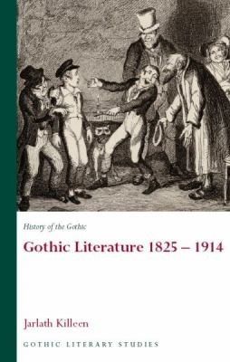 Jarlath Killeen: History Of The Gothic (Paperback, 2009, University of Wales Press)