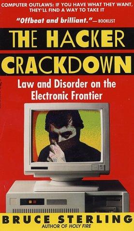 Bruce Sterling: The Hacker Crackdown (Paperback, 1993, Bantam)