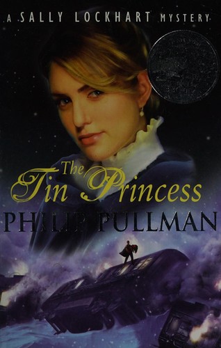 Philip Pullman: The tin princess (2007, Scholastic)