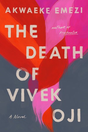 Akwaeke Emezi: The Death of Vivek Oji (2020, Penguin Random House)