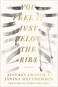 Jeffrey Cranor, Janina Matthewson: You Feel It Just Below the Ribs (Hardcover, 2021, Harper)