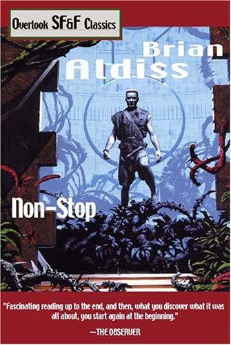 Brian W. Aldiss: Non-stop (2005, Overlook Press)